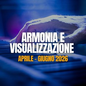 ARMONIA E VISUALIZZAZIONE APR-GIU 2026